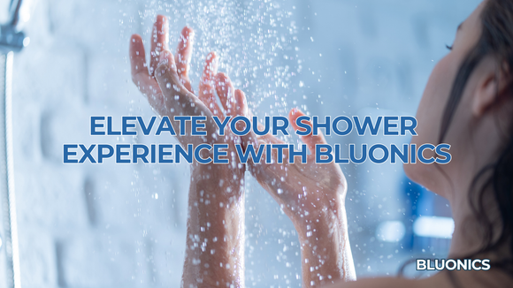 Elevate Your Shower Experience with Bluonics