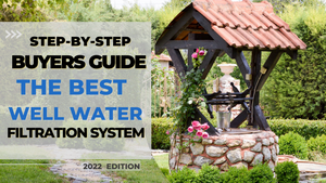Well Water Buyers Guide