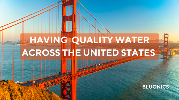 Having Quality Water Across the United States: Challenges and Solutions